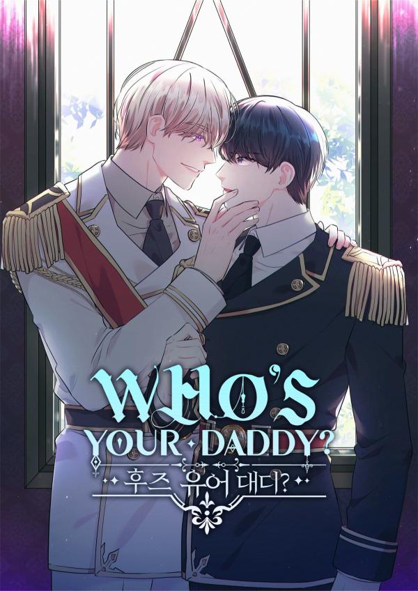 Who's Your Daddy? Who's Your Daddy?