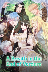 A Breath in the End of Verdure A Breath in the End of Verdure