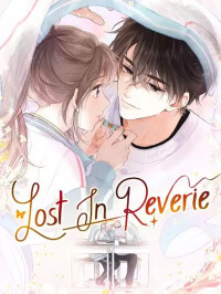 Lost in Reverie Lost in Reverie