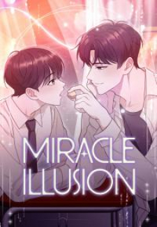 Miracle Illusion Miracle Illusion