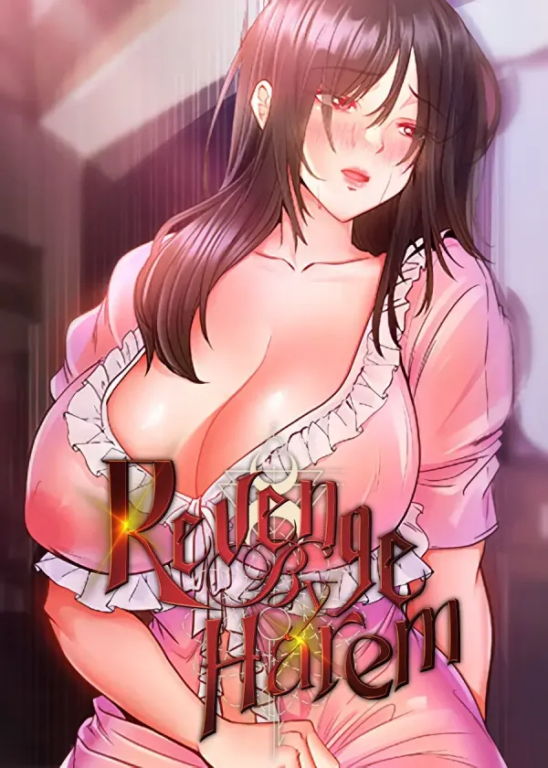 Revenge With My Harem Revenge With My Harem